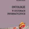 ONTOLOGIE W SYSTEMACH INFORMATYCZNYCH