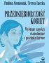 PRZEDSIĘBIORCZOŚĆ KOBIET WYBRANE ASPEKTY EKONOMICZNE I PSYCHOKULTUROWE