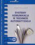 SYSTEMY KOMUNIKACJI W TECHNICE AUTO MATYZACJI