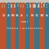 Matematyka dawna i nowa_Funkcje i przestrzenie