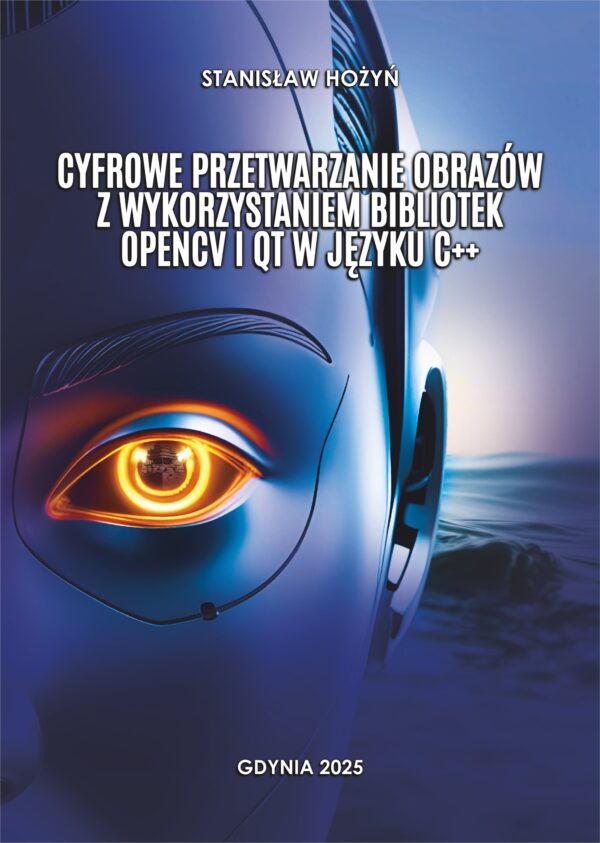 Cyfrowe_przetwarzanie_obrazów_z_wykorzystaniem_bibliotek_OpenCV_i_Qt_w_języku_C_v2_FRONT