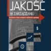 jakoscw_zarzadzaniunowoczesne_metody_zarzadzania_wspolczesna_organizacja